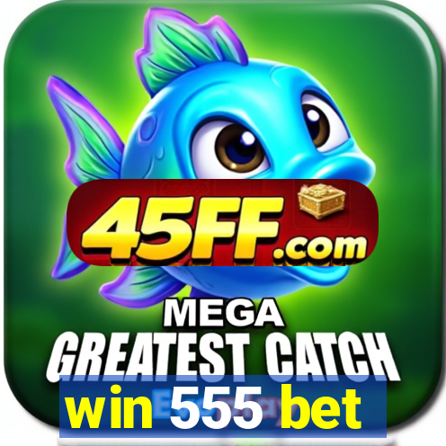 win 555 bet